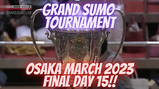 Grand Sumo Tournament 2023 in Osaka Japan! Sumo Day 15 FINAL!!