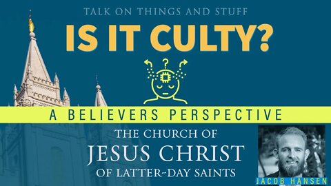 TOTAS: Is it Culty? The Church of Jesus Christ of Latter-day Saints With Jacob Hansen