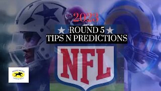 NFL Round 5 Tips and Predictions 2023