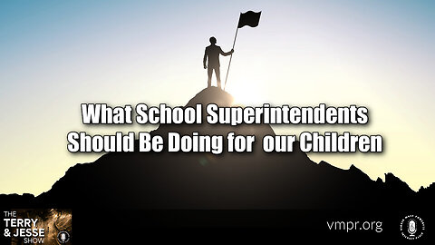 13 Jul 23, T&J: What School Superintendents Should Be Doing for our Children