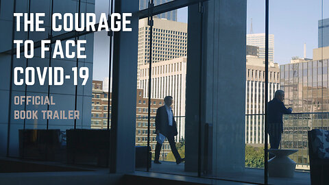 Book Trailer: The Courage to Face COVID-19