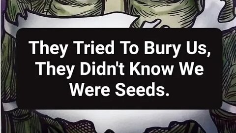 Pandemic III: They Tried to Bury Us, They Didn't Know We Were Seeds. #plandemic