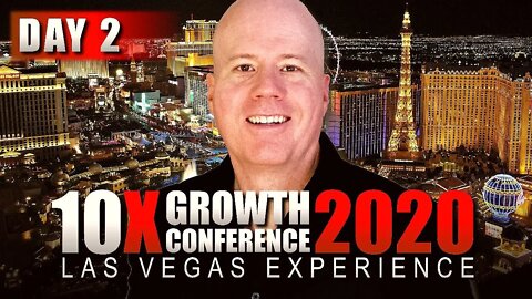 My 10X Growth Con 2020 Las Vegas Experience - Day 2 | G Mark Phillips