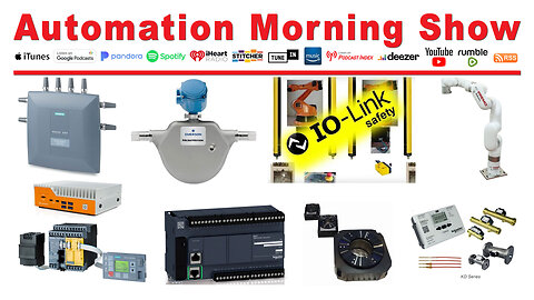 6DoF Robots, Rotary Stages, IPC, IO-Link, OPC UA, IEC-61850 and more on the Automation Morning Show