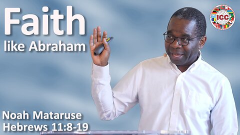 Faith like Abraham - Noah Mataruse