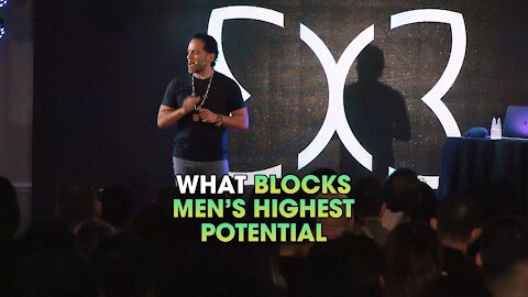 What Blocks Men’s Highest Potential