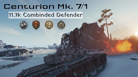 World of Tanks | Centurion Mk. 7/1 | 11.7k Combined Defender
