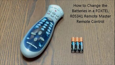 How to Change the Batteries in a FOXTEL R05341 Remote Master Remote Control