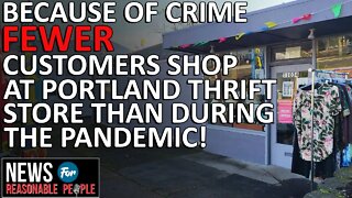 Longtime Portland Thrift Stores Closes Due to Crime