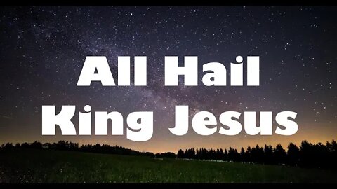 All Hail King Jesus (Bethel Music Cover) | Relaxing Music For Worship, Sleep, & Study