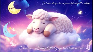 2 Hours of Soothing Bedtime Baby Lullaby: Calming Music for Peaceful Sleep
