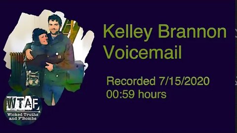 Missing Kelley Brannon Voicemail