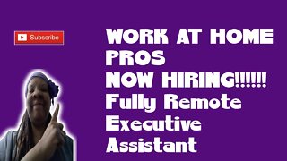 Now Hiring! Fully Remote Executive Assistant Job For Work At Home Pros