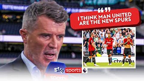 'Man United are the new Spurs...DESPERATE' | Keane reacts to Man United 2-0 defeat to Spurs