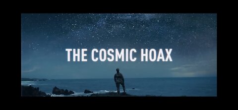 Cosmic Hoax Documentary