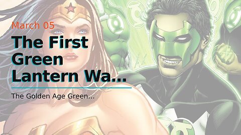 The First Green Lantern Was So Powerful, He Didn't Need A Justice League