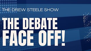 The Debate Face Off!