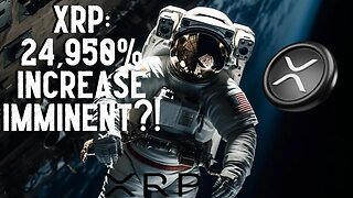 XRP: 24,950% INCREASE IMMINENT?!