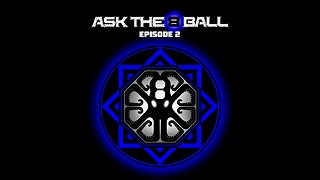 Ask The 8ball 002