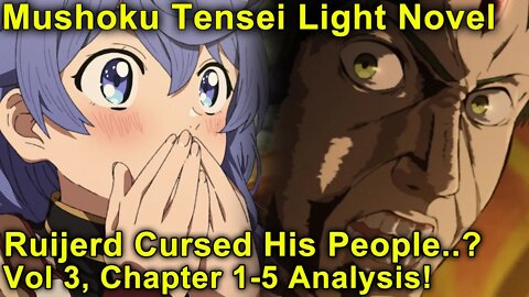 Ruijerd Cursed His People? - Mushoku Tensei Jobless Reincarnation Novel Analysis!(Vol3,Ch1-5)