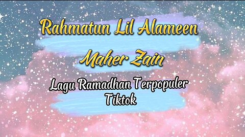 Rahmatun Lil Alameen - Maher Zain