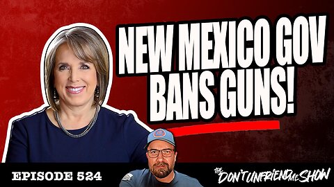 🚨 New Mexico Governor Bans Guns! Huge Mistake.