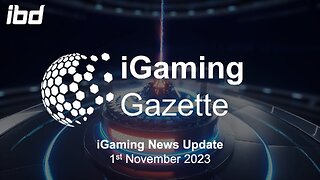 iGaming Gazette: iGaming News Update - 1st November 2023
