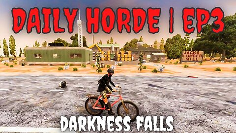 Ep3 | 7 Days to Die | Darkness Falls Daily Horde (Permadeath)