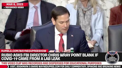 Rubio Asks FBI Director Chris Wray Point Blank If Covid-19 Came From A Lab Leak