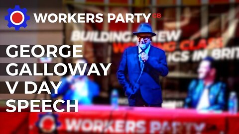 Victory Day - George Galloway commemorates the great anti-fascist struggle