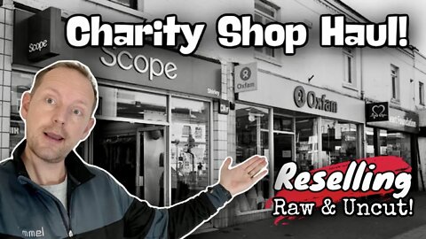 Charity Shop Thrifting Haul | eBay Reselling 2020 Raw & Uncut