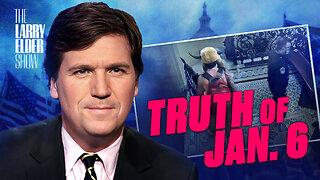 With New Footage of Jan. 6 Released, the Truth is Coming to Light | The Larry Elder Show | EP. 138