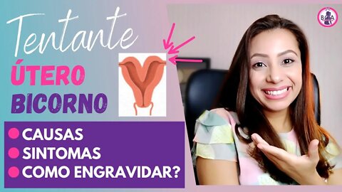 ÚTERO BICORNE E GRAVIDEZ DE GÊMEOS | causas, sintomas e como engravidar? | Boa Gravidez