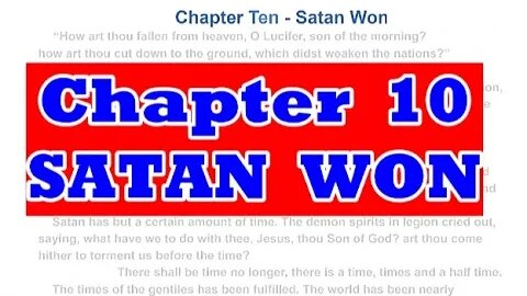 Chapter 10 Satan Won