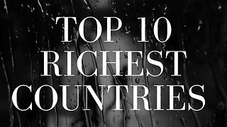 Richest Countries | Top 10 Richest Countries In The World In 2023 #facts #interesting #viral #top10