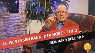 38. Wer lesen kann, der höre - Teil 2 # Reinhard Gelbrich # Faszination Bibel