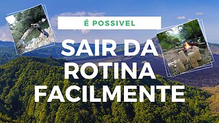 DESROTINADOS COMO SAIR DA ROTINA GASTANDO POUC