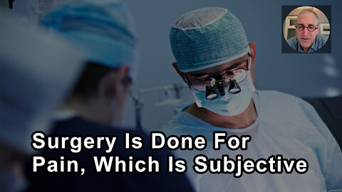 A Lot Of Surgery Is Done For Pain, But Pain Is Subjective - Ian Harris, MD - Interview