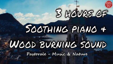 Soothing music with piano and burning sound for 3 hours, music for relaxing and meditation