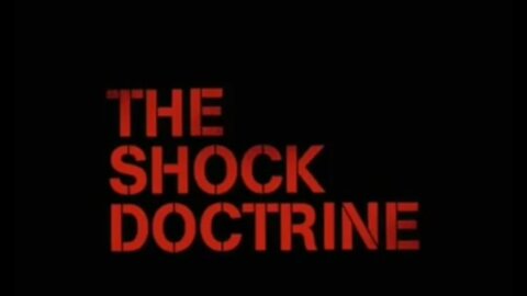 The Schock Doctrine (La Doctrina del Shock)