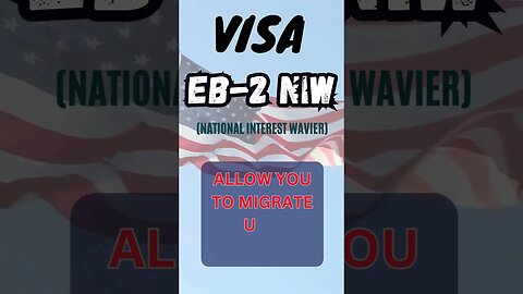 EB2 NIW VISA Based on Educational and Goals Achievement