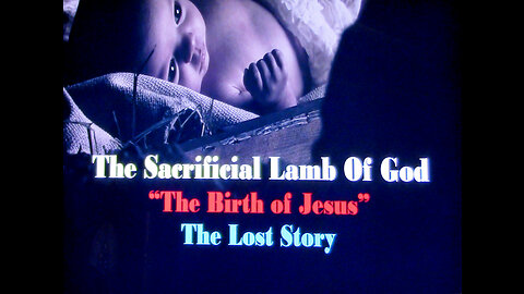 9-09-2023 "Birth of Jesus : The Stolen Story"