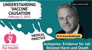 Prof. Arne Burkhardt: Autopsies: Evidence for Jab Related Harm and Death -Feb, 05, 2022