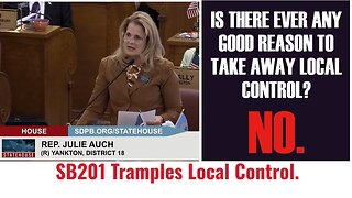 VOTE NO SB 201 Removes Local County Control - Rep. Julie Auch