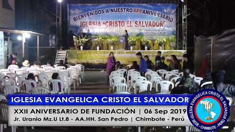 XXII Aniversario Iglesia Evangélica Cristo el Salvador | 06-Sep-2019