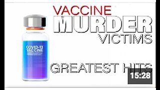 Vaccine Murder VICTIMS Greatest Hits