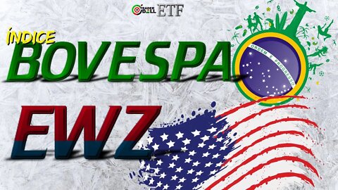 INDICE BOVESPA E O ETF EWZ COMO USAR ESTE ATIVO RELACIONADO AO BRASIL USANDO CORRETORA DE FOREX