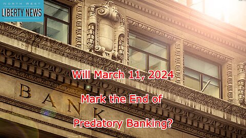 NWLNews – Will Some Banks Fail on March 11?– Live 2.5.24