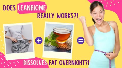 LEANBIOME REVIEW 2022 – Does Lean Biome Works? What You Need To No Know About LeanBiome Supplement