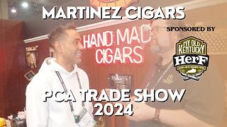 PCA 2024: Martinez Cigars
